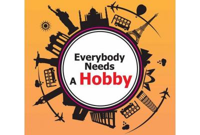Everybody Needs A Hobby