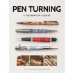 Pen Turning: A Foundation Course