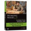Working Wood Series 3 Traditional Workshop Jigs and Devices DVD