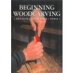 Beginning Woodcarving | Projects, Techniques & Tools