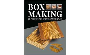 Box Making - 25 Projects For Storage And Display