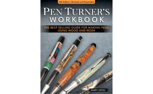 Pen Turner's Workbook, 4th Edition Revised and Expanded By Barry Gross