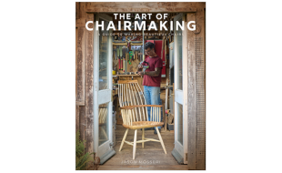 The Art of Chairmaking | A Guide To Making Beautiful Chairs
