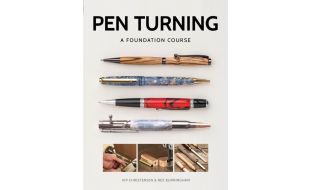 Pen Turning: A Foundation Course