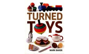 Turned Toys: 12 Fun Projects to Create for Children